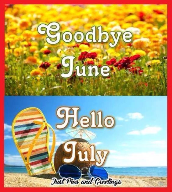 269783 Goodbye June Hello July
